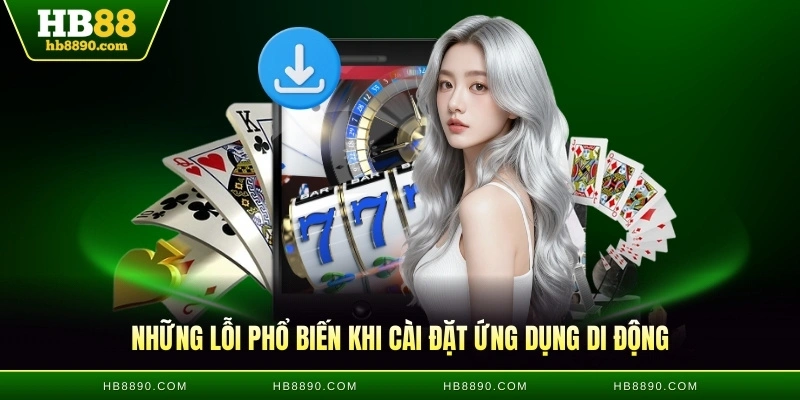 Những lỗi phổ biến khi cài đặt ứng dụng di động