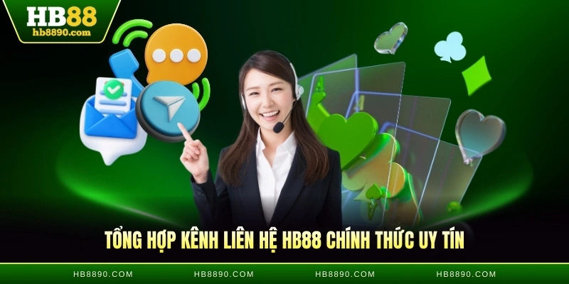 Tổng hợp kênh liên hệ HB88 chính thức uy tín
